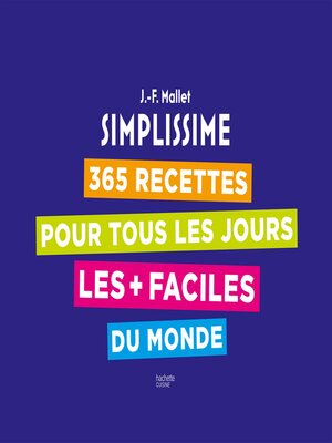 cover image of 365 recettes pour tous les jours les + faciles du monde